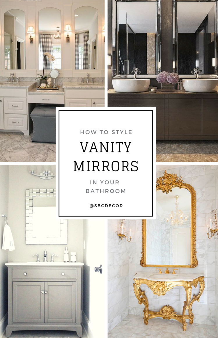 How To Style Vanity Mirrors In Your Bathroom SBC Interior Decor