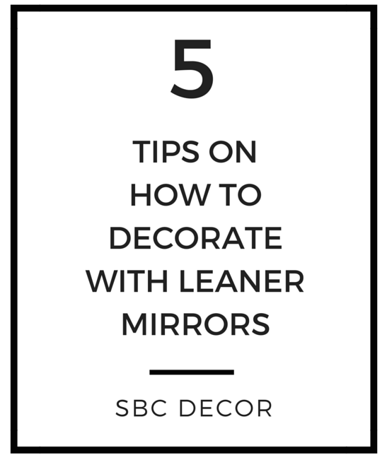 tips to decorate with leaner mirrors