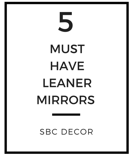 must-have leaner mirrors